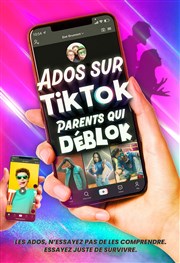 Ados sur TikTok, parents qui déblok Le Paris - salle 2 Affiche